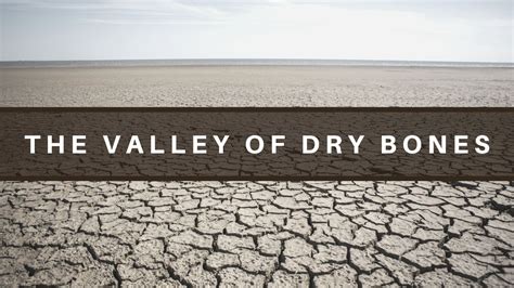 The Valley of Dry Bones | Crossroads Community Church