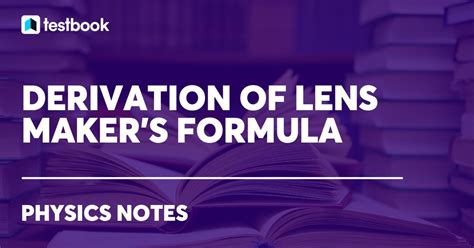 Derivation of Lens Maker's Formula: With Assumptions, Limitations