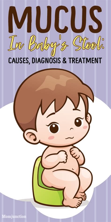 Mucus In Baby's Stool: Causes, Diagnosis And Treatment