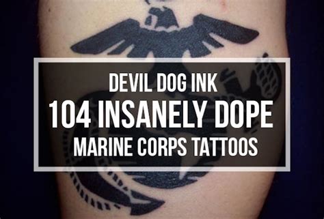 Devil Dog Ink: 104 Insanely Dope Marine Corps Tattoos - TattooBlend