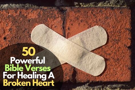 60 Powerful Bible Verses For Healing A Broken Heart – Bible Verses of the day