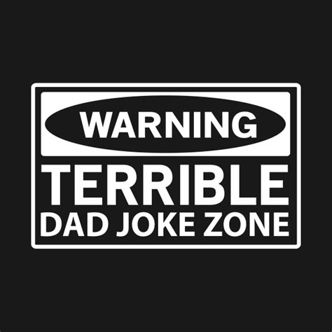 Terrible Dad Jokes - Dad Joke - T-Shirt | TeePublic