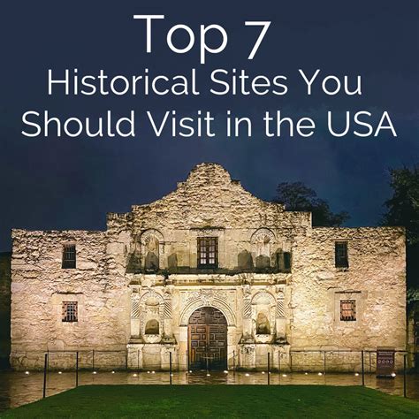 Top 7 Historical Sites You Should Visit in the USA | Mama's Coffee Shop