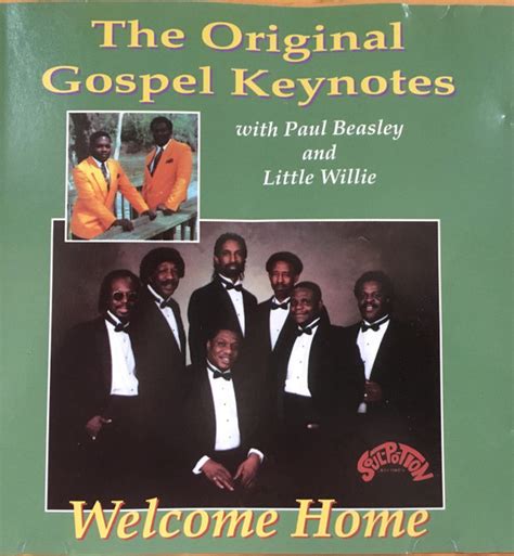 The Original Gospel Keynotes with Paul Beasley and Little Willie - Welcome Home (CD) | Discogs