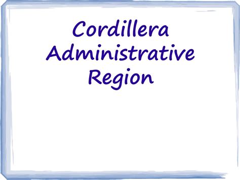 PPT - Cordillera Administrative Region PowerPoint Presentation, free download - ID:4755572