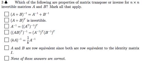 Solved 3 Which of the following are properties of matrix | Chegg.com