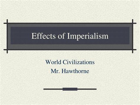 PPT - Effects of Imperialism PowerPoint Presentation - ID:327492