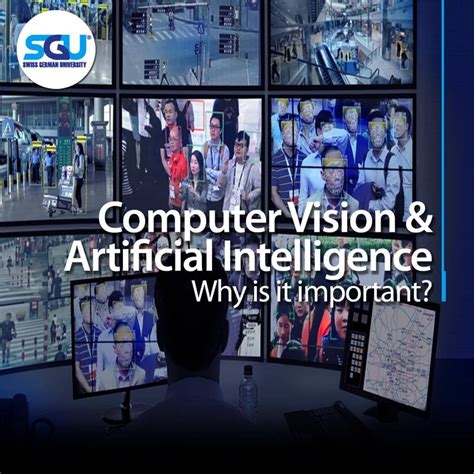 Computer Vision & Artificial Intelligence, Why is it Important? – Swiss German University