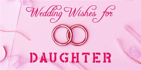 Wedding Wishes for Daughter [50+ Messages]