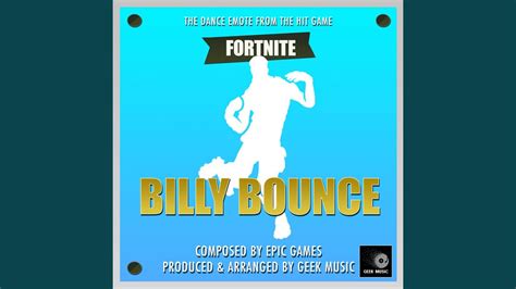 Billy Bounce Dance Emote (From "Fortnite Battle Royale ") - Geek Music | Shazam