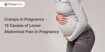 Cramps In Pregnancy- 10 Causes of Lower Abdominal Pain During Pregnancy - Pristyn Care