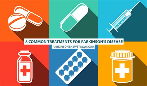 8 Common Treatments for Parkinson's Disease