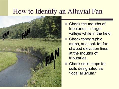 HOW TO IDENTIFY AN ALLUVIAL FAN A landform