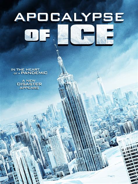 Apocalypse of Ice (2020) - Rotten Tomatoes