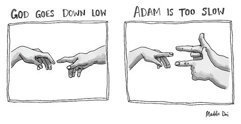 God Goes Down Low Adam Is Too Slow by Maddie Dai