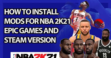 HOW TO PUT MOD/INSTALL MODS IN NBA 2K21 STEAM AND EPIC GAMES VERSION | BEGINNERS GUIDE