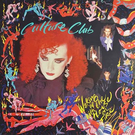 ‘Waking Up With The House On Fire’: Another Culture Club Hit