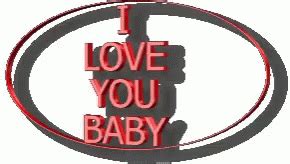 I Love You Baby Animated Text GIF - I Love You Baby Animated Text - Discover & Share GIFs