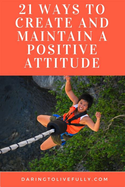 Positive Attitude - 21 Ways to Create and Maintain a Positive Attitude