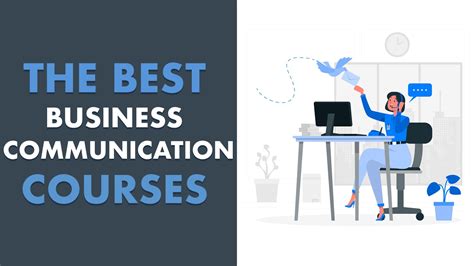 6 Best Business Communication Courses, Classes and Tutorials Online