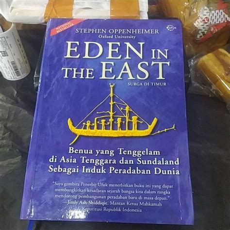 Eden in the east Heaven in the east Submerged Continent in Southeast Asia And sundaland As the ...