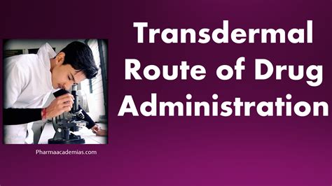 Transdermal route - Pharmaacademias