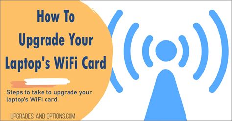 How To Upgrade Your Laptop's WiFi Card | Get Faster Speeds - Upgrades And Options