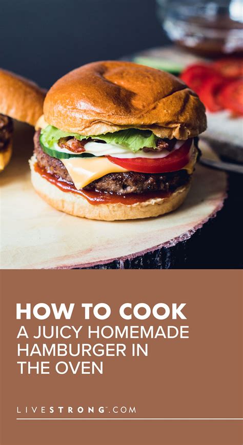 How to Cook a Juicy Homemade Burger in the Oven | Livestrong.com | Delicious healthy recipes ...