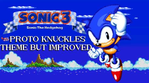 Sonic 3 Prototype: Proto Knuckles Theme but better - YouTube