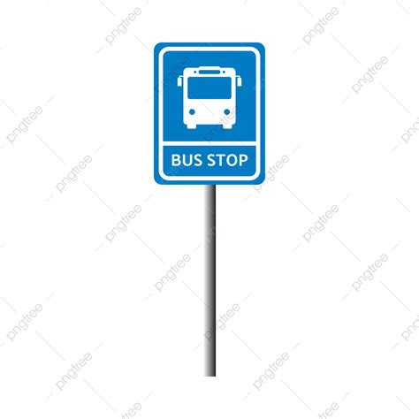 Bus Stop Sign, Bus, Stop Sign, Bus Stop PNG and Vector with Transparent Background for Free Download