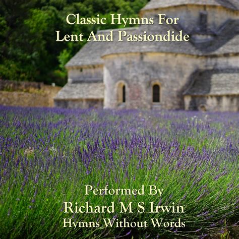 Classic Hymns For Lent And Passiontide - Download MP3 For Church For Free - Hymns Without Words