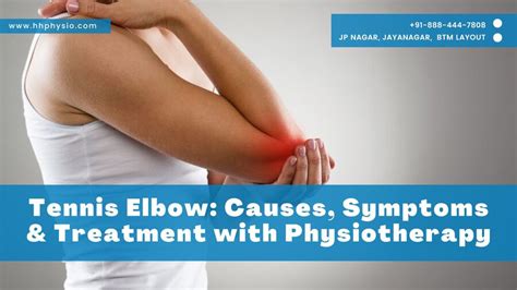 Tennis Elbow: Causes, Symptoms and Treatment with Physiotherapy