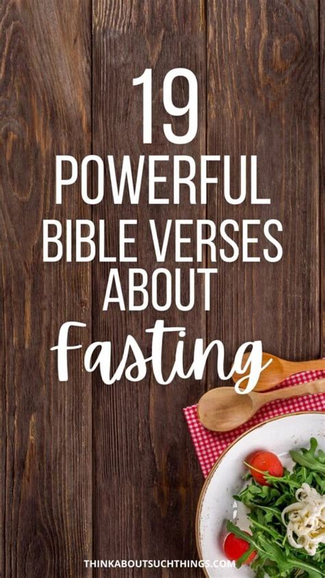 19 Powerful Bible Verses About Fasting | Think About Such Things