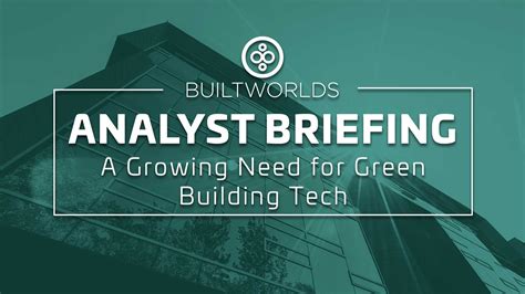 A Growing Need for Green Building Technology - BuiltWorlds