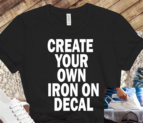 Custom Iron on Decals for T-shirts, Personalized Heat Transfer Vinyl Decal, Create Your Own ...