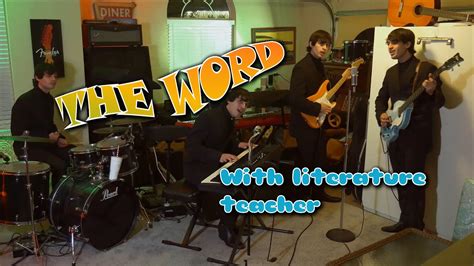 The Word - Beatles Cover in 4K With Literature Teacher - YouTube