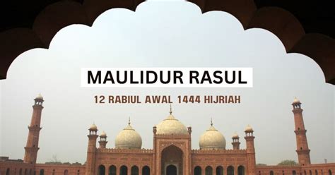 Hari Maulidur Rasul 2023 / 1444H & Selawat Maulid Nabi