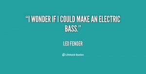 Leo Fender Quotes. QuotesGram