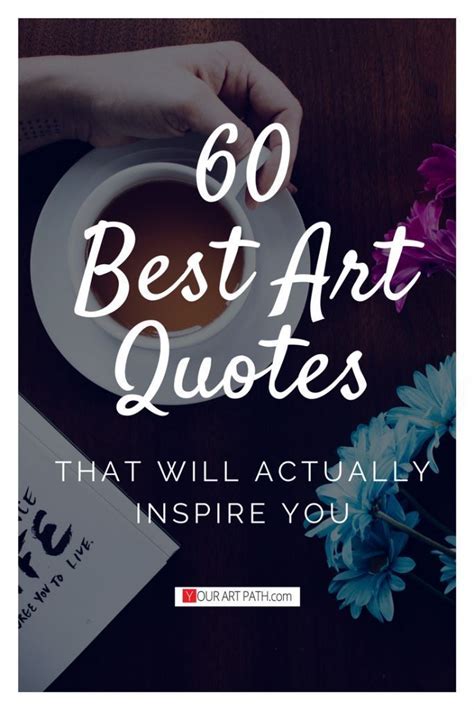 60 Best Art Quotes That Will Actually Inspire You! | Art quotes, Art quotes inspirational, Cool art