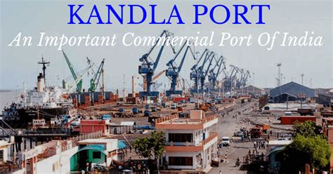 Kandla Port, Gujarat – An Important Commercial Port Of India