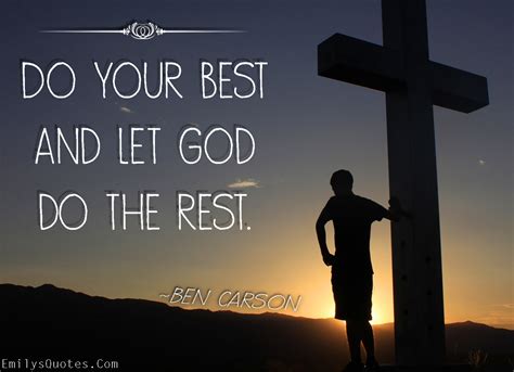 Do your best and let God do the rest | Popular inspirational quotes at EmilysQuotes