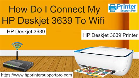 How Do I Connect My HP Deskjet 3639 To Wifi: HP Printer Setup