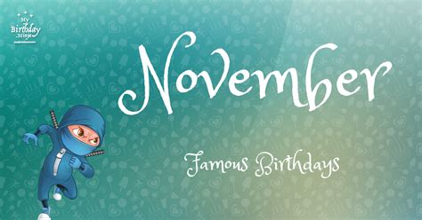 Sizzling List Of 6,649 Famous November Birthdays