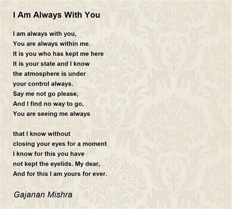 I Am Always With You Poem by Gajanan Mishra - Poem Hunter