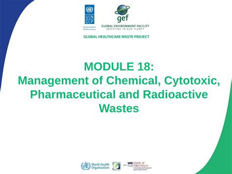 (PDF) MODULE 18: Management of Chemical, Cytotoxic ... · • Examples of Sources ... –Agents used ...