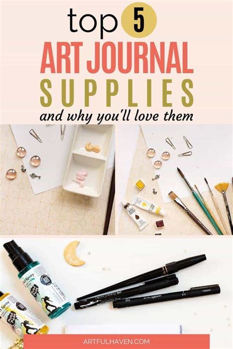 Top 5 Art Journal Supplies You Should Have In Your Stash - Artful Haven