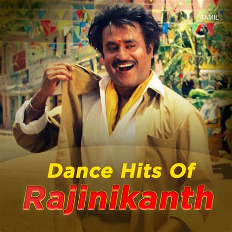 Dance Hits Of Rajinikanth Music Playlist: Best Dance Hits Of Rajinikanth MP3 Songs on Gaana.com