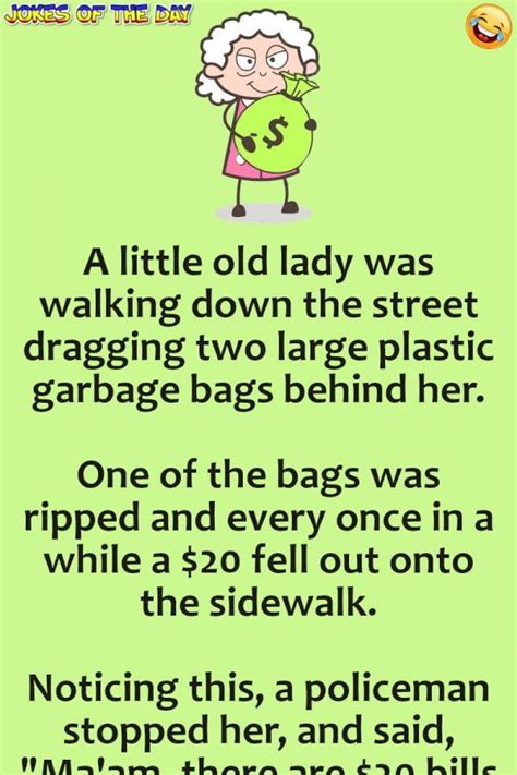 Joke Of The Day: The policeman noticed the elder lady dropping money | Funny long jokes, Funny ...