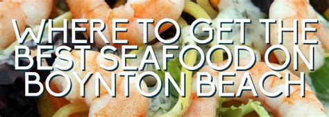 Seafood Restaurants In Boynton Beach | The Best Seafood In Boynton Beach