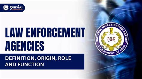 Law Enforcement Agencies: Definition, Origin, Role And Function - PWOnlyIAS